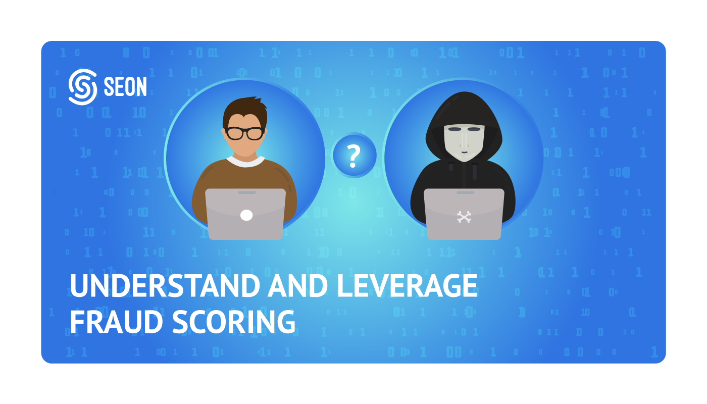 Fraud Scoring: What Is It? How Does It Work? + Examples | SEON