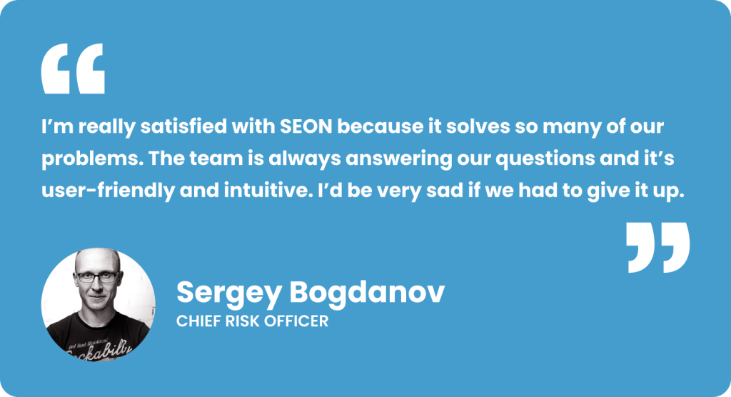 Sergey Bogdanov Quote for SEON