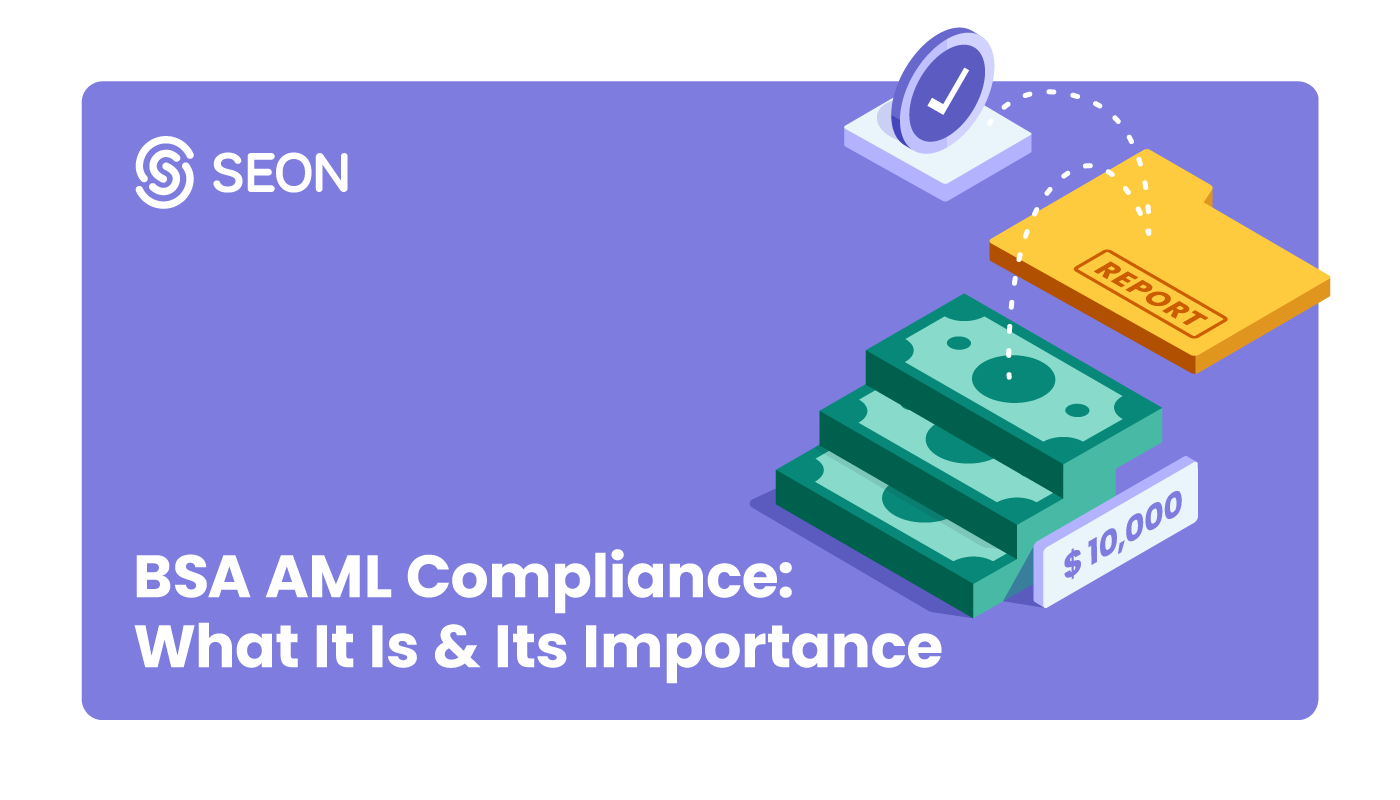 Learn About BSA AML Compliance & Why It's Important | SEON