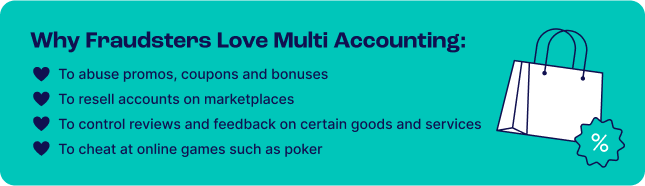 Multi Accounting - Why Popular for Fraud
